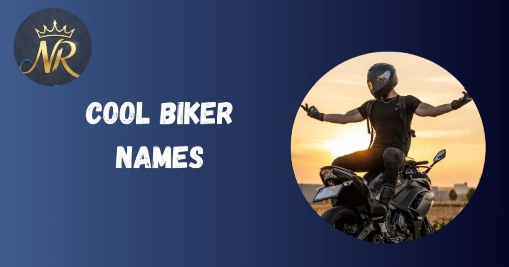 Cool Biker Names