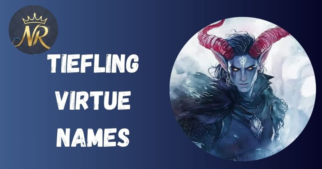 Tiefling Virtue Names
