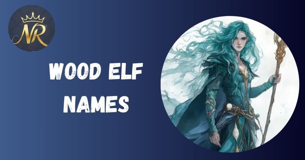 Wood Elf Names