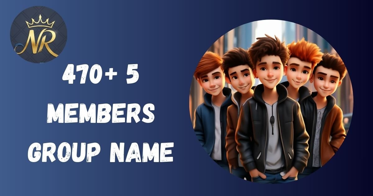 5 Members Group Name