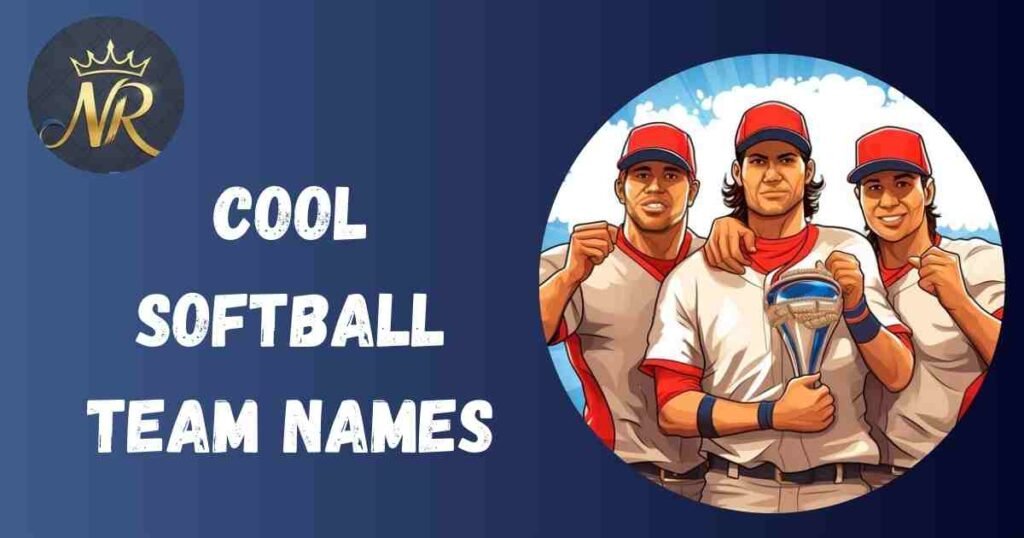Cool Softball Team Names