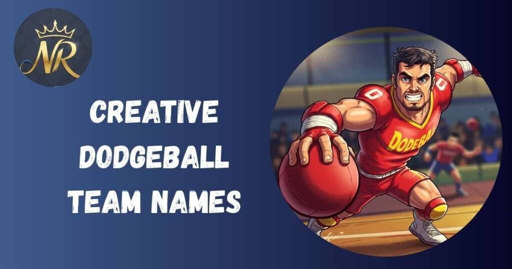 Creative Dodgeball Team Names