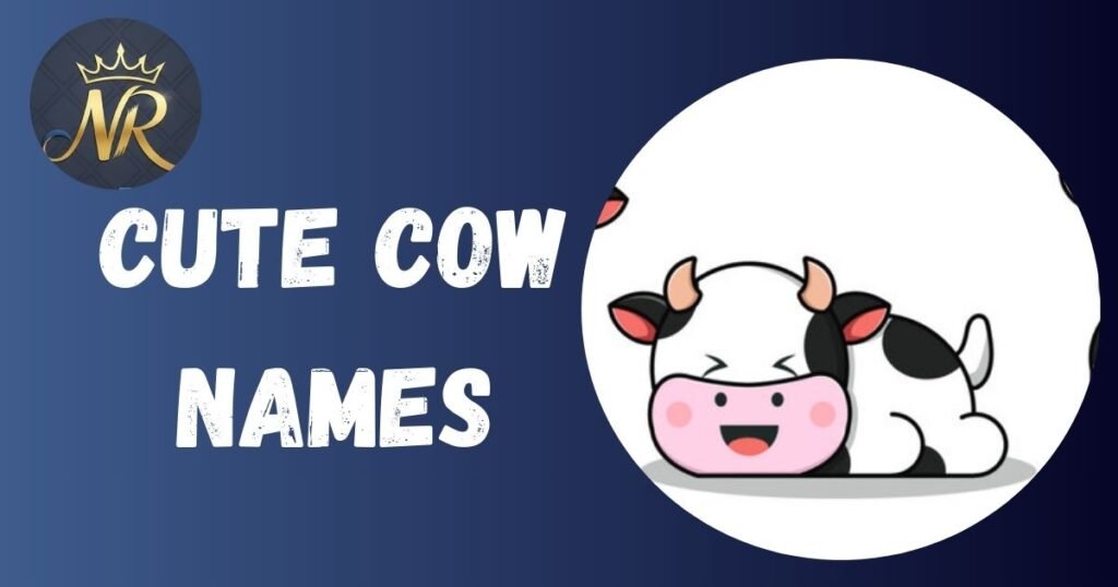 Cute Cow Names