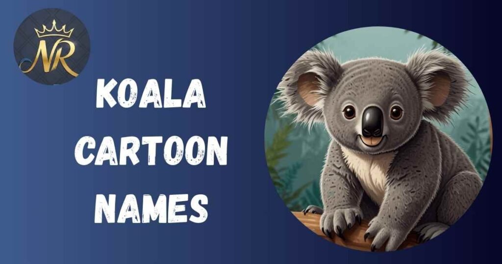 Koala Cartoon Names
