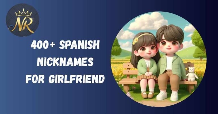 Spanish Nicknames For Girlfriend