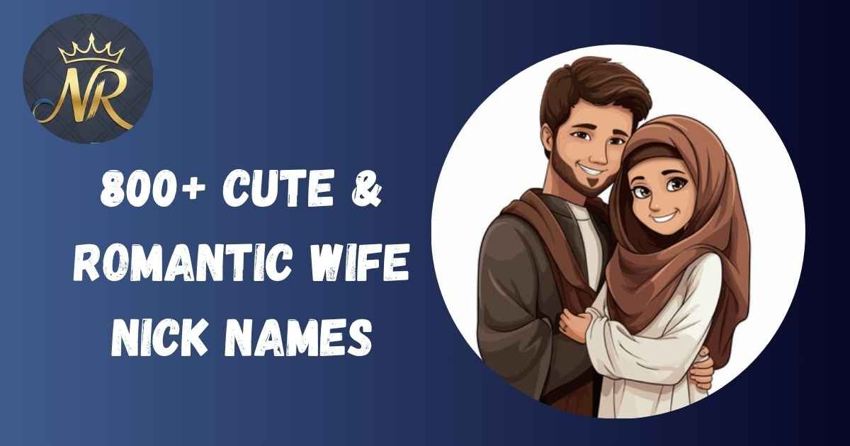 Wife Nick Names
