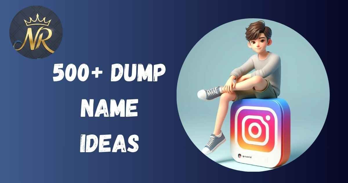 Dump Name Ideas