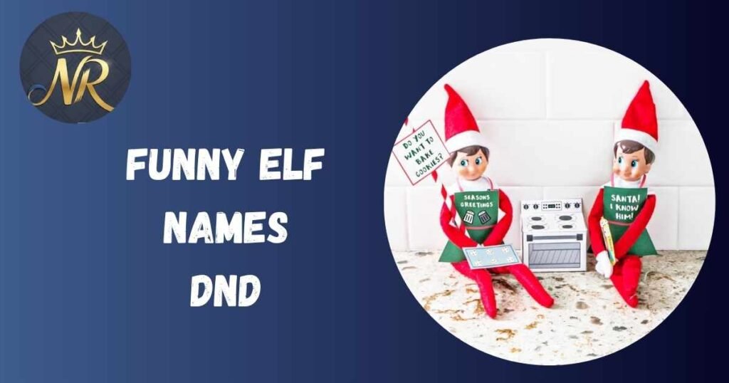 Funny Elf Names Dnd