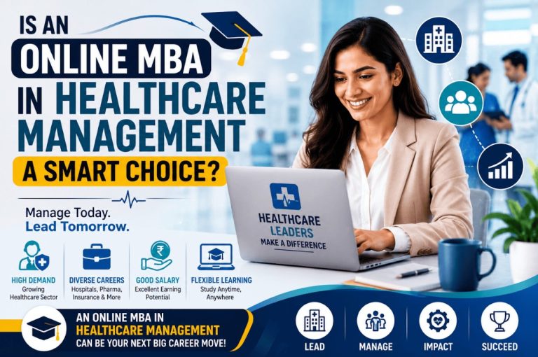 Is an online MBA in Healthcare Management a smart choice?